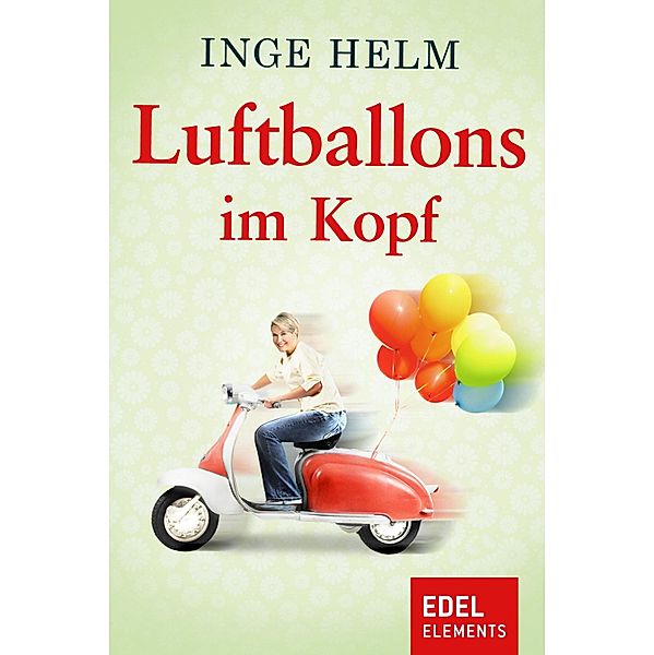 Luftballons im Kopf, Inge Helm