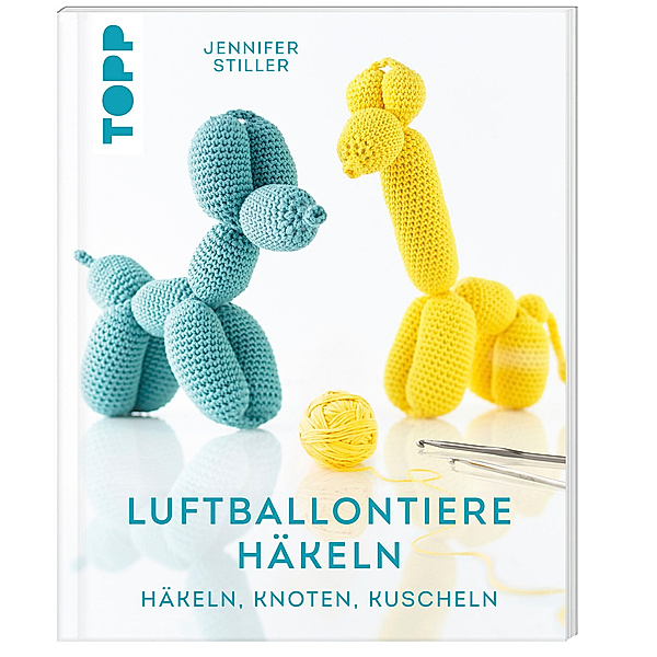 Luftballontiere häkeln (kreativ.kompakt), Jennifer Stiller