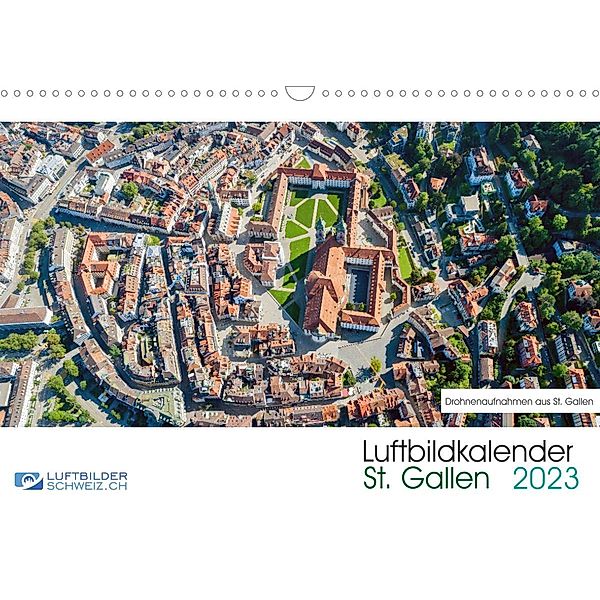 Luftbildkalender St. Gallen 2023CH-Version  (Wandkalender 2023 DIN A3 quer), Roman Schellenberg & André Rühle, Luftbilderschweiz.ch