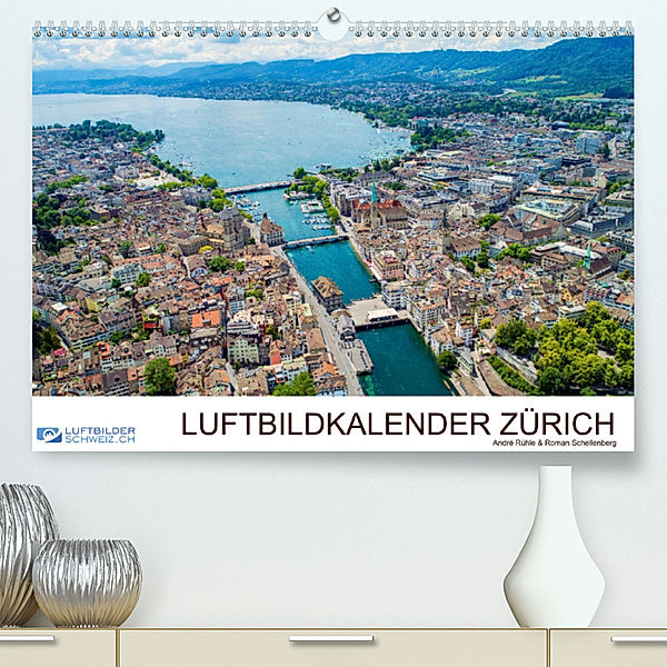 Luftbildkalender ZürichCH-Version  (Premium, hochwertiger DIN A2 Wandkalender 2023, Kunstdruck in Hochglanz), Luftbilderschweiz.ch