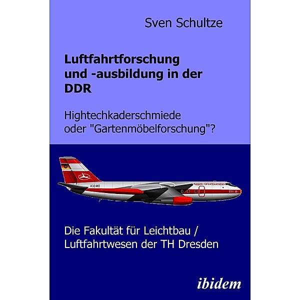 Luftfahrtforschung und -ausbildung in der DDR, Sven Schultze