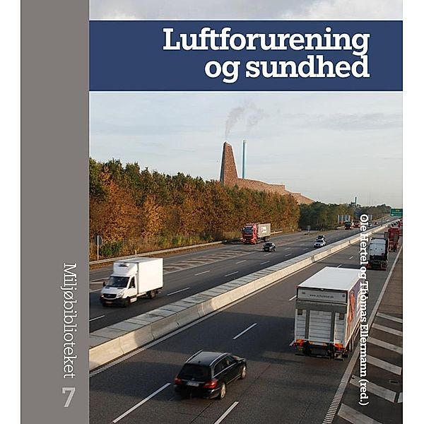 Luftforurening og sundhed / Miljøbiblioteket Bd.7