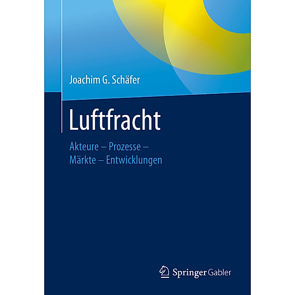 Luftfracht, Joachim G. Schäfer