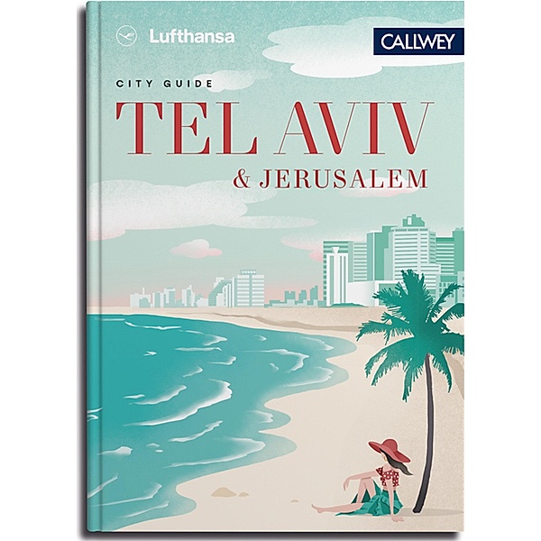 Lufthansa City Guide Tel Aviv und Jerusalem, Marianne von Waldenfels