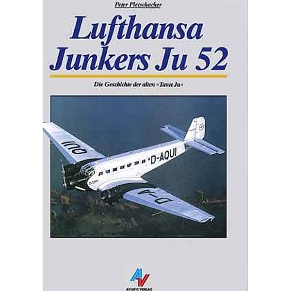 Lufthansa Junkers Ju 52, Peter Pletschacher