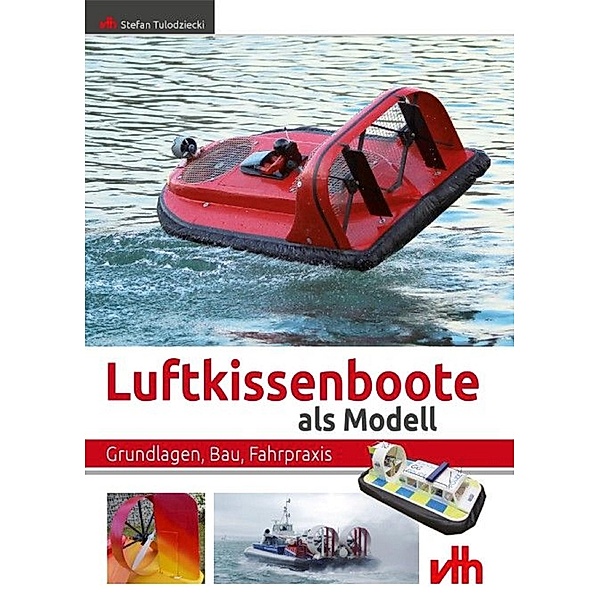 Luftkissenboote als Modell, Stefan Tulodziecki