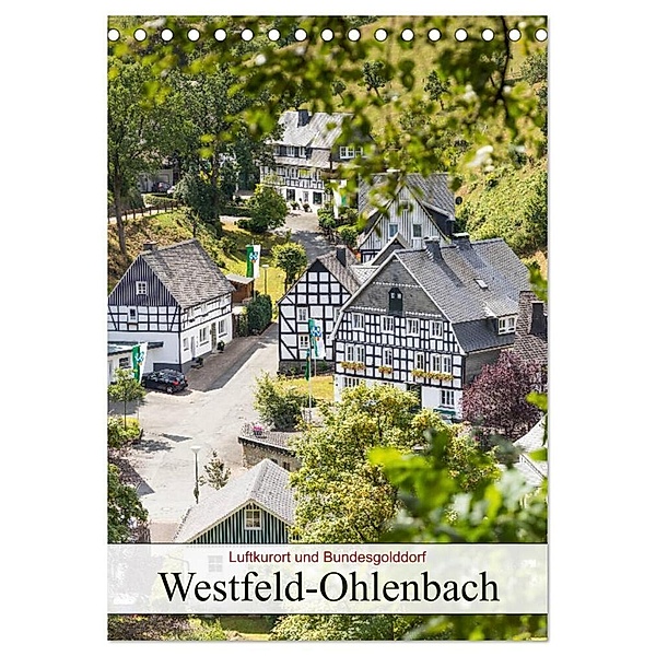 Luftkurort und Bundesgolddorf Westfeld-Ohlenbach (Tischkalender 2024 DIN A5 hoch), CALVENDO Monatskalender, Heidi Bücker