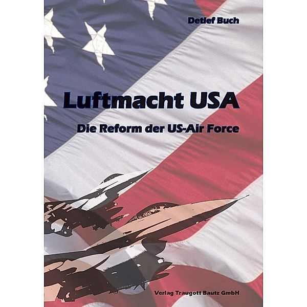 Luftmacht USA, Detlef Buch