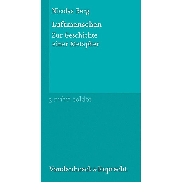 Luftmenschen / Toldot, Nicolas Berg