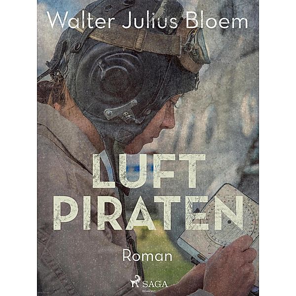 Luftpiraten, Walter Julius Bloem