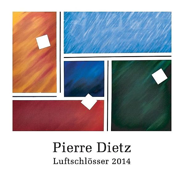 Luftschlösser 2014, Pierre Dietz