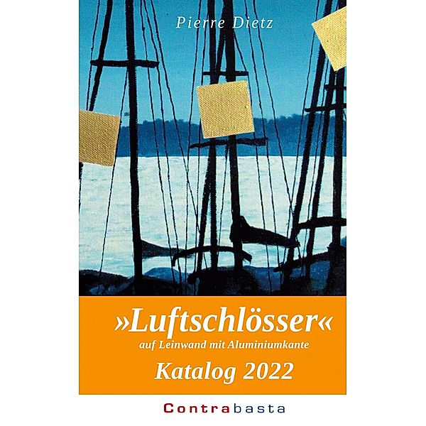 »Luftschlösser« Katalog 2022, Pierre Dietz