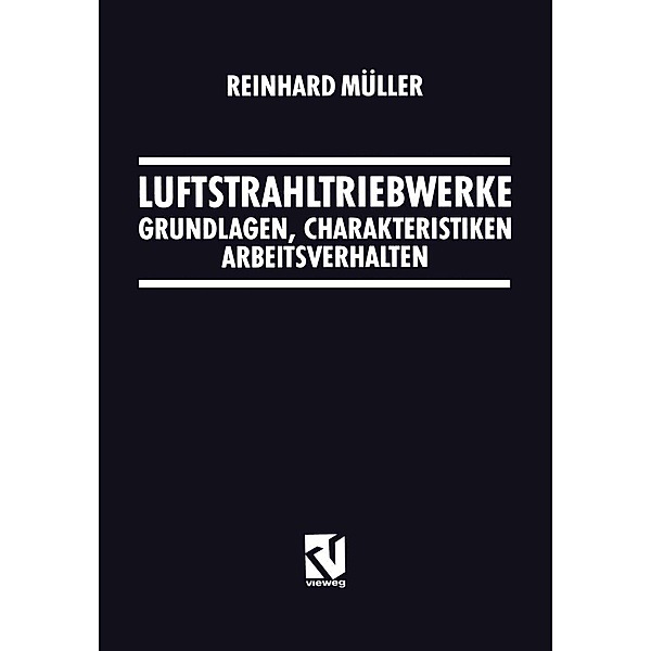 Luftstrahltriebwerke, Reinhard Müller