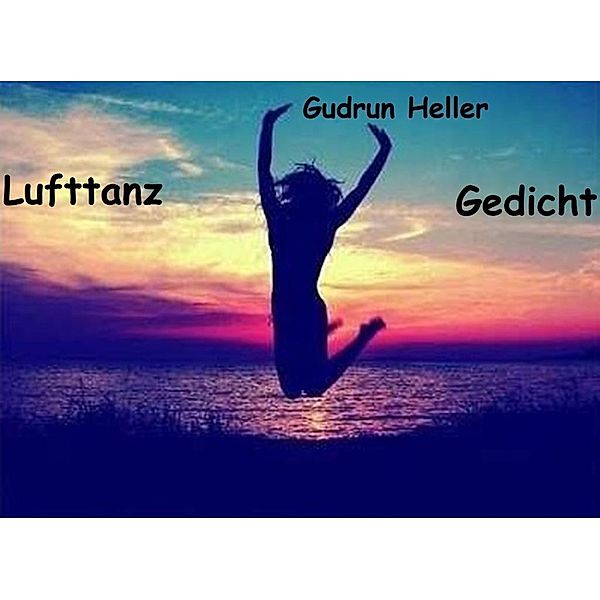 Lufttanz, Gudrun Heller