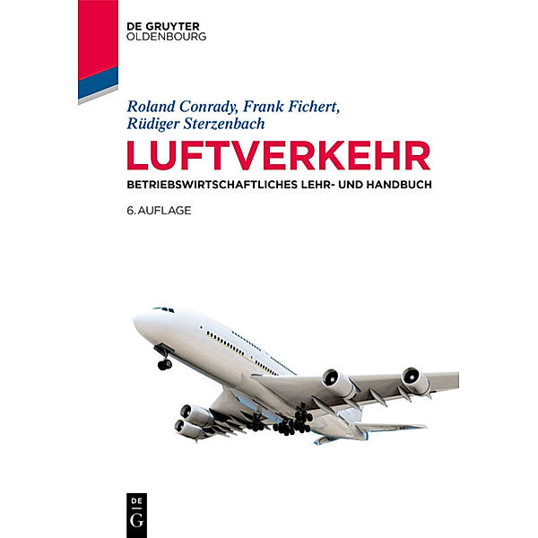 Luftverkehr, Roland Conrady, Frank Fichert, Rüdiger Sterzenbach