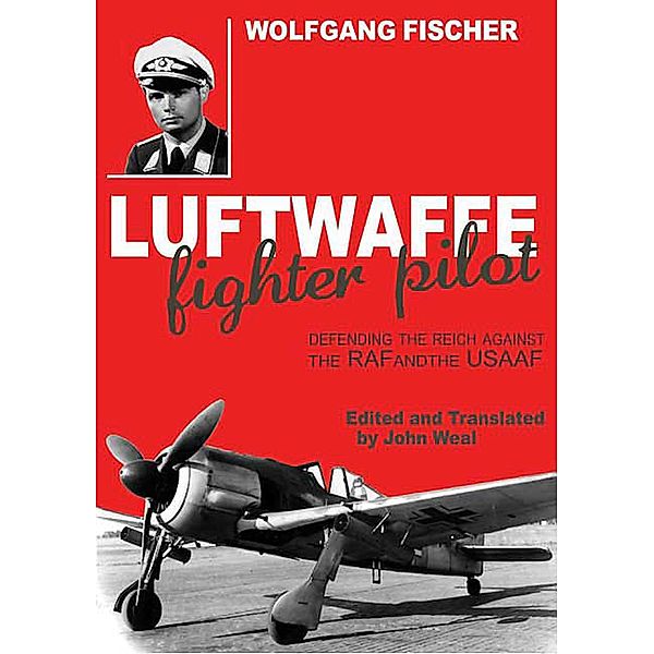 Luftwaffe Fighter Pilot, Wolfgang Fischer