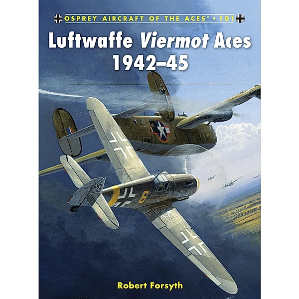 Luftwaffe Viermot Aces 1942-45, Robert Forsyth