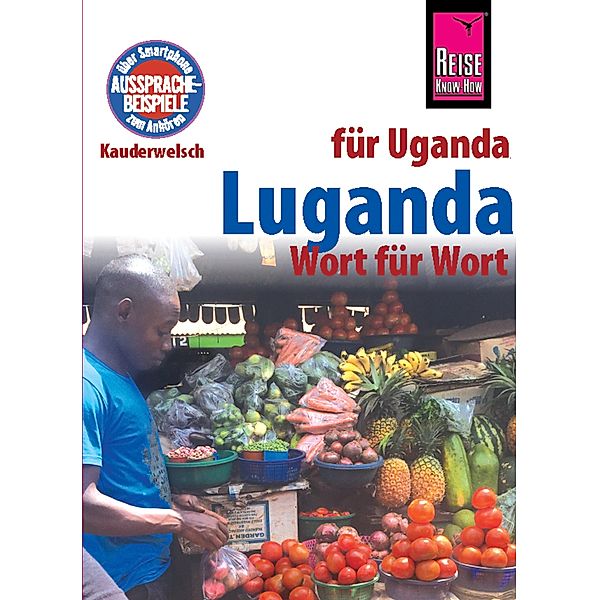 Luganda - Wort für Wort (für Uganda) / Kauderwelsch, Nico Nassenstein, Alexander Tacke-Köster