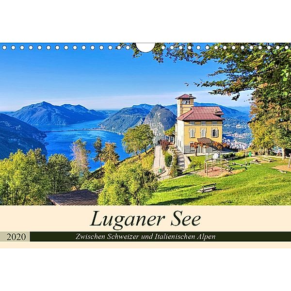 Luganer See - Zwischen Schweizer und Italienischen Alpen (Wandkalender 2020 DIN A4 quer)