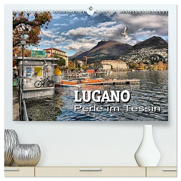 Lugano - Perle im Tessin (hochwertiger Premium Wandkalender 2024 DIN A2 quer), Kunstdruck in Hochglanz, Thomas Bartruff