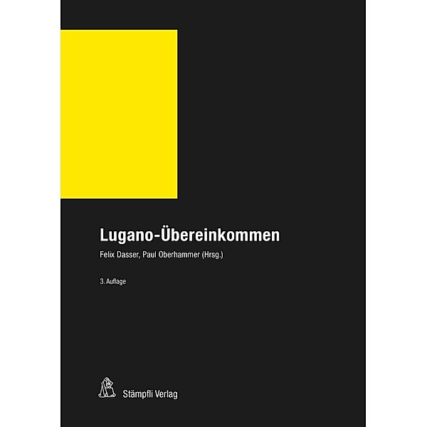 Lugano-Übereinkommen (LugÜ) / Stämpflis Handkommentar, SHK