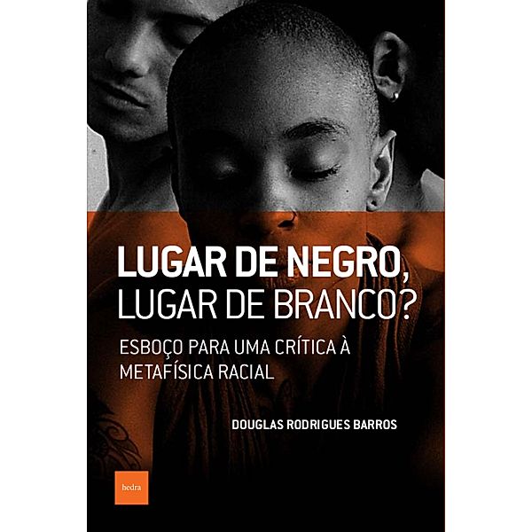 Lugar de negro, lugar de branco?, Douglas Rodrigues Barros