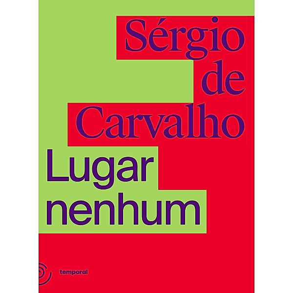 Lugar nenhum, Sérgio de Carvalho