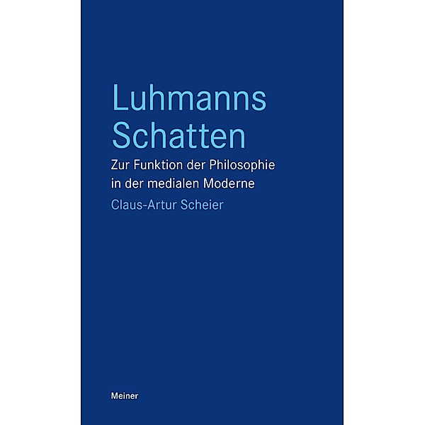 Luhmanns Schatten, Claus-Artur Scheier