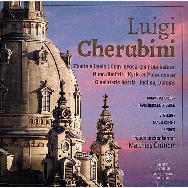 Luigi Cherubini,Geistliche Werke, Kammerchor der Frauenkirche Dresden, ensemble fraue
