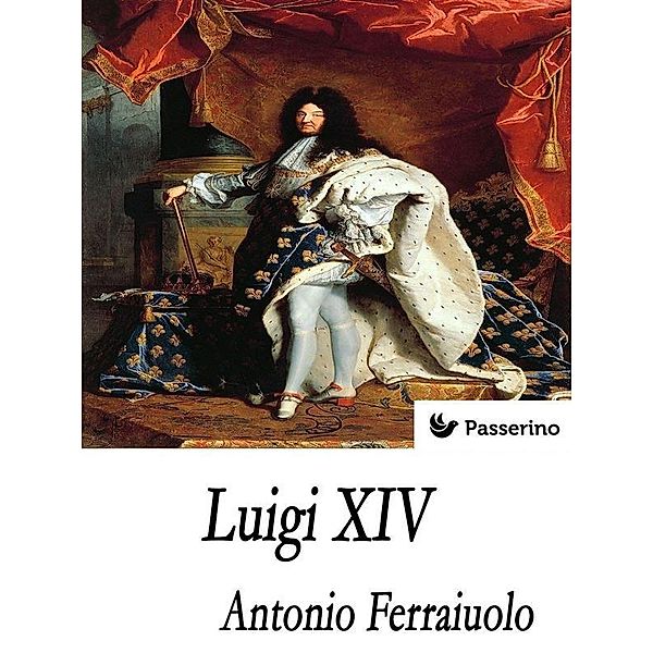 Luigi XIV, Antonio Ferraiuolo