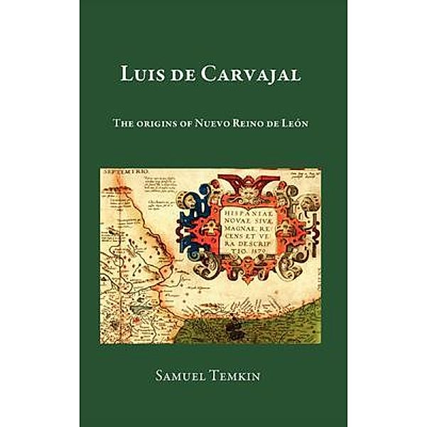 Luis de Carvajal, Samuel Temkin