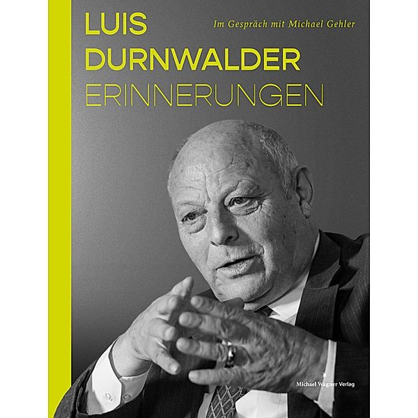 Luis Durnwalder. Erinnerungen, Luis Durnwalder, Michael Gehler