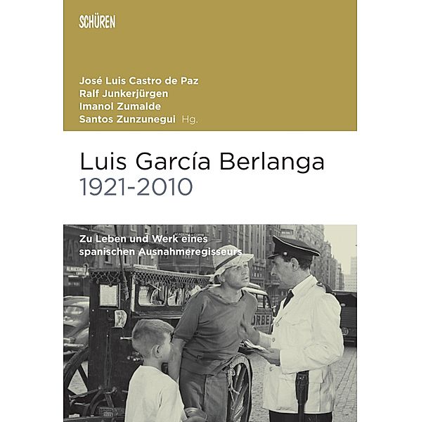 Luis García Berlanga (1921-2010) / Marburger Schriften zur Medienforschung Bd.91