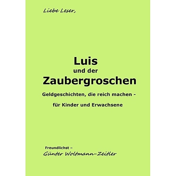 Luis und der Zaubergroschen, Günter Woltmann-Zeitler