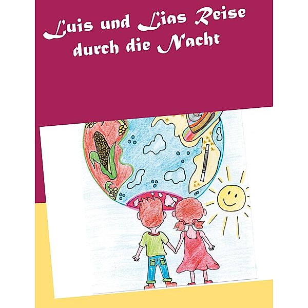 Luis und Lias Reise durch die Nacht, Ramona Lopez