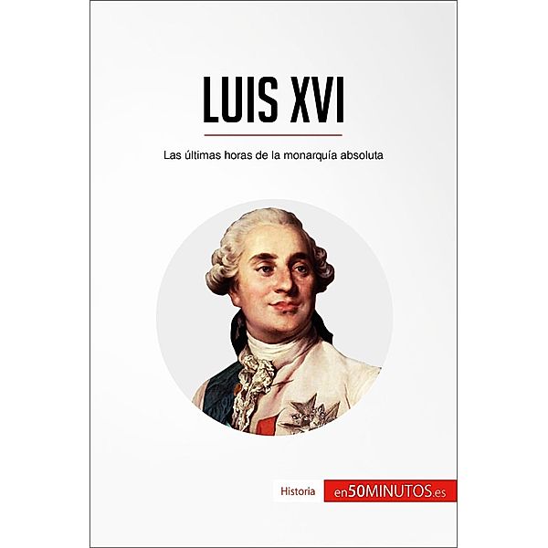 Luis XVI, 50minutos