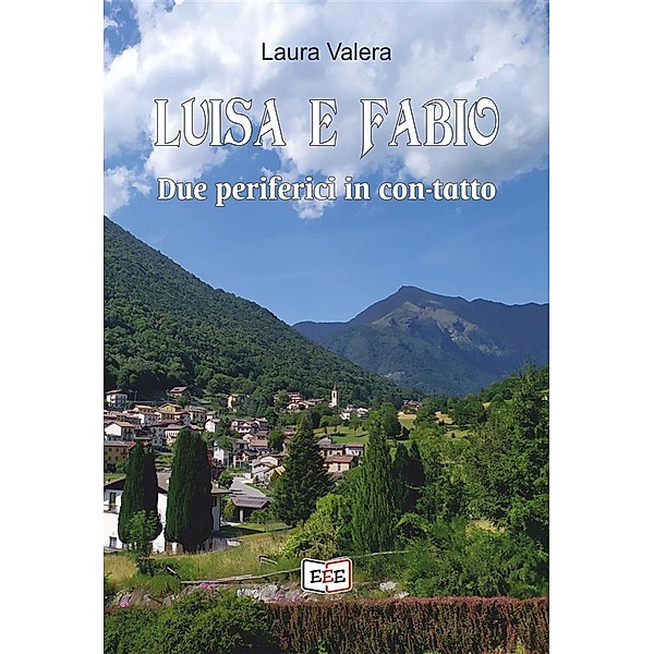 Luisa e Fabio / I Mainstream Bd.46, Laura Valera