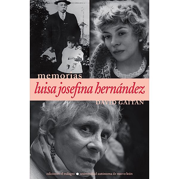 Luisa Josefina Hernández / Colección Memorias, David Gaitán