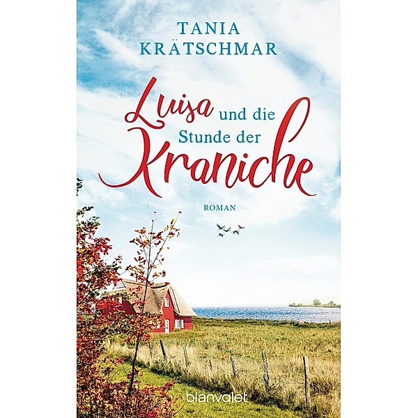 Luisa und die Stunde der Kraniche, Tania Krätschmar