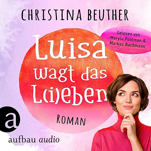 Luisa wagt das L(i)eben, Christina Beuther