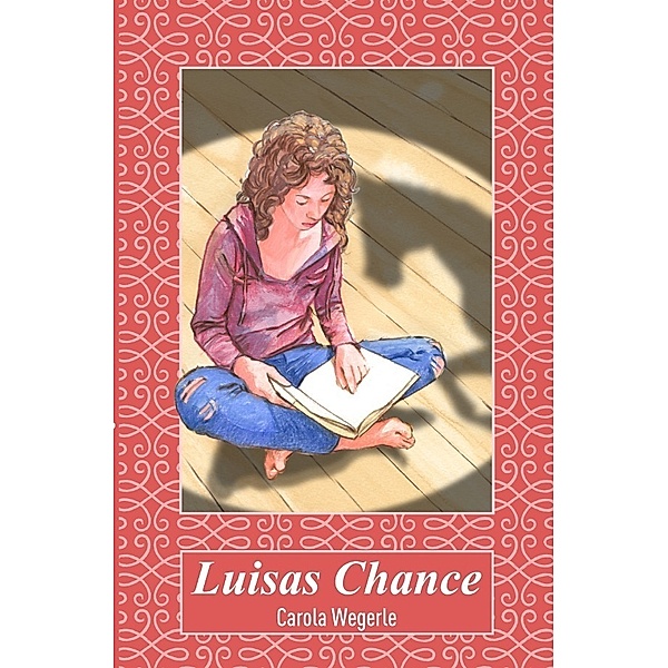 Luisas Chance, Carola Wegerle