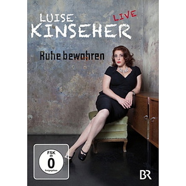 Luise Kinseher Live - Ruhe bewahren, Luise Kinseher