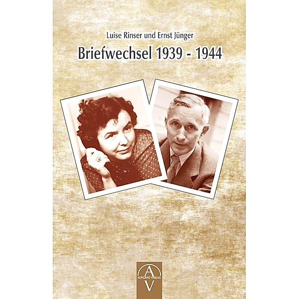 Luise Rinser und Ernst Jünger Briefwechsel 1939 - 1944, Luise Rinser, Benedikt Maria Trappen