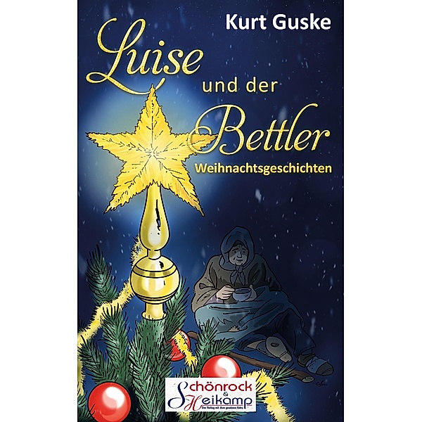 Luise und der Bettler / VSH Prosa Bd.5, Kurt Guske