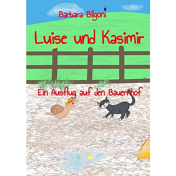 Luise und Kasimir / Luise, das Schneckenmädchen Bd.1, Barbara Bilgoni