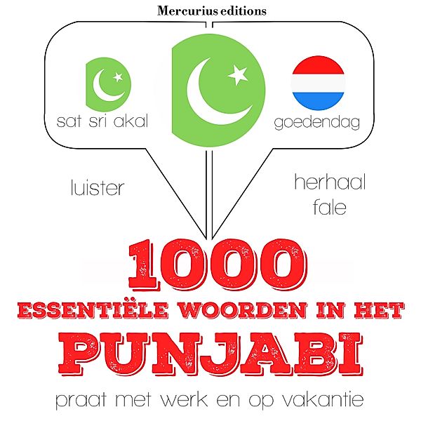 Luister, herhaal, spreek: taalleermethode - 1000 essentiële woorden in het Punjabi, JM Gardner