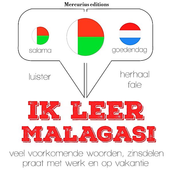 Luister, herhaal, spreek: taalleermethode - Ik leer Malagasi, JM Gardner