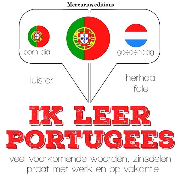 Luister, herhaal, spreek: taalleermethode - Ik leer Portugees, JM Gardner