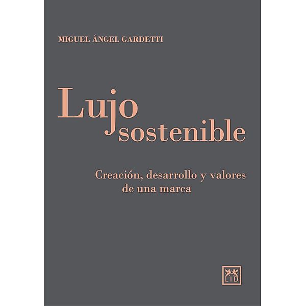 Lujo sostenible, Miguel Ángel Gardetti