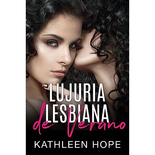 Lujuria Lesbiana de Verano, Kathleen Hope